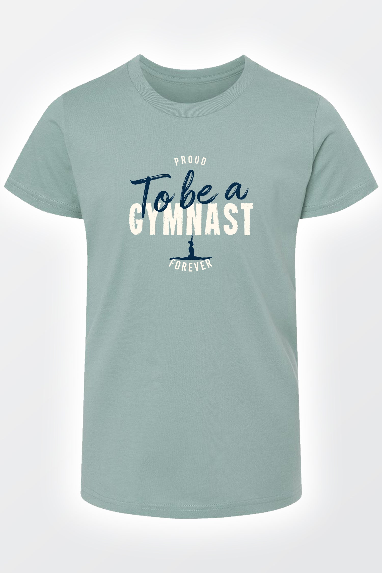Proud to be a Gymnast forever Child T-shirt - Bold&Grit