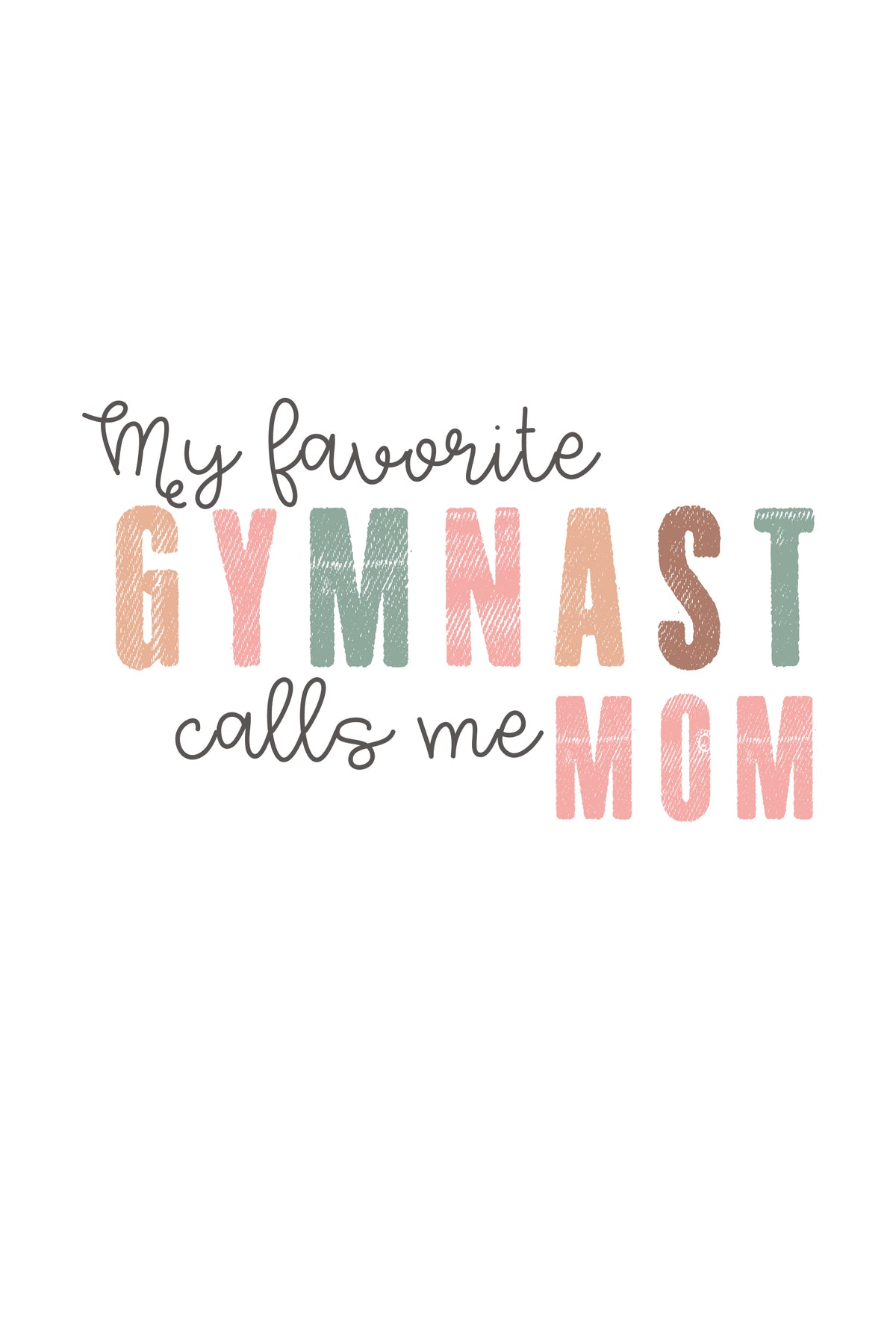 My favorite Gymnast call me Mom Women T-shirt - Bold&Grit